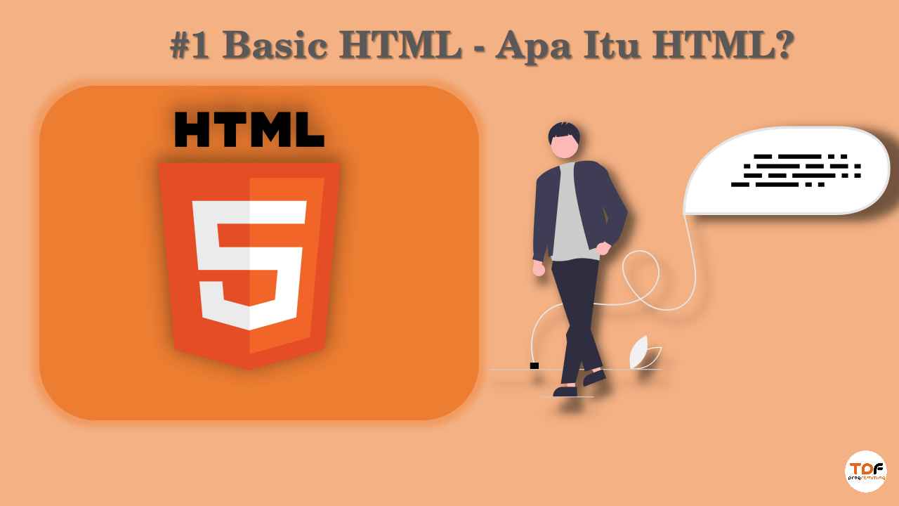 1. Basic HTML - Apa itu HTML?