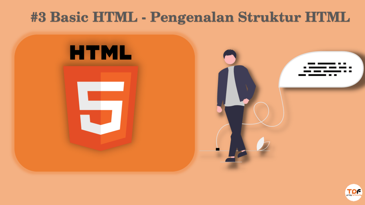 3 Basic HTML - Pengenalan Struktur HTML