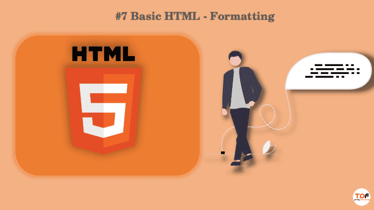 7. Basic HTML - Formating